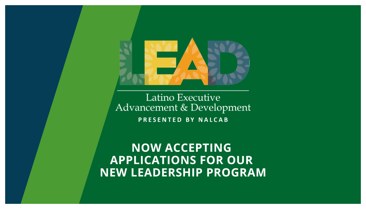 The banner page for the NALCAB website. Text against a green background reads " LEAD "Latino Executive Advancement & Development. Presented by NALCAB. Now accepting applications for our new leadership program"